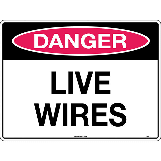 Danger Live Wires Safety Sign 600x450mm Poly