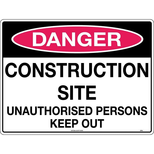 Danger Construction Site Unauthorised Persons Keep Out Safety Sign 600x450mm Corflute