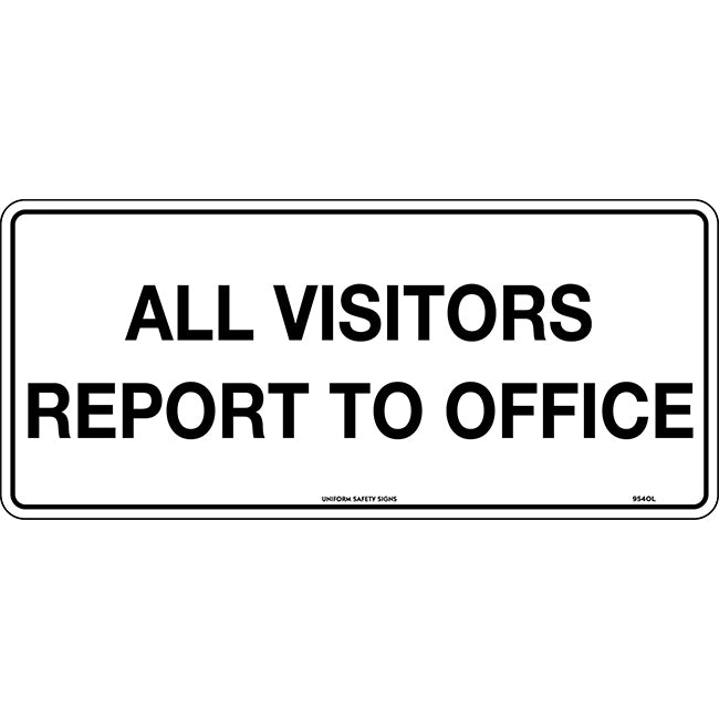 All Visitors Report to Office Sign 450x200mm Metal