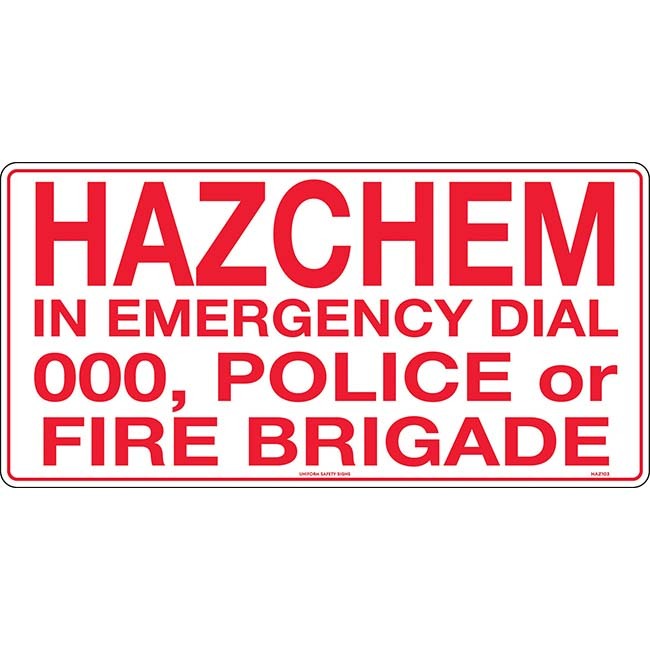 Hazchem In Emergency Dial 000, Police or Fire Brigade Safety Sign 600x300mm Metal