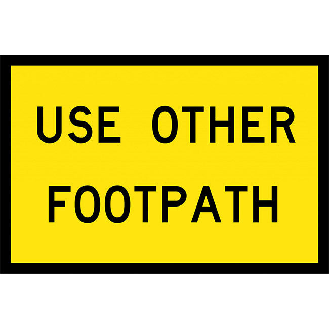 Use Other Footpath Traffic Safety Sign Boxed Edge 900x600mm