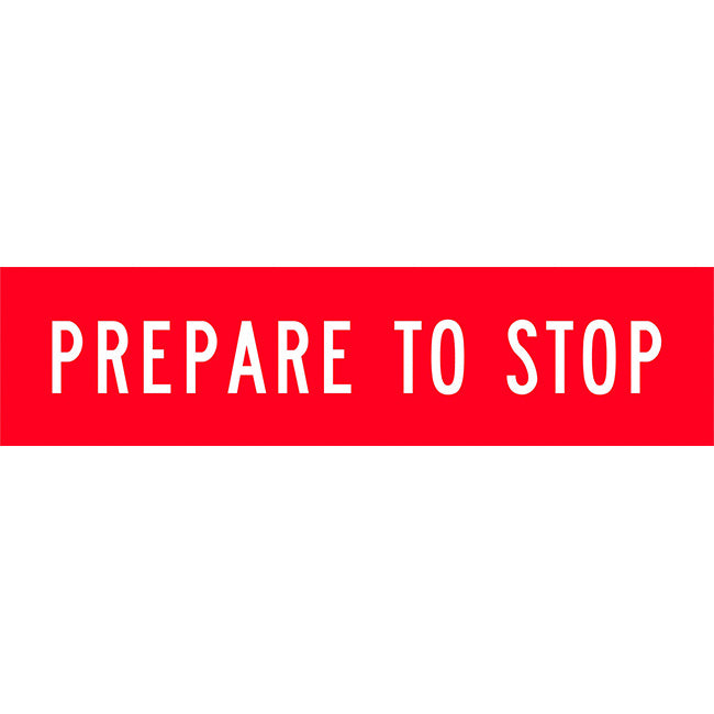 Prepare To Stop Traffic Safety Sign Corflute 1200x300mm